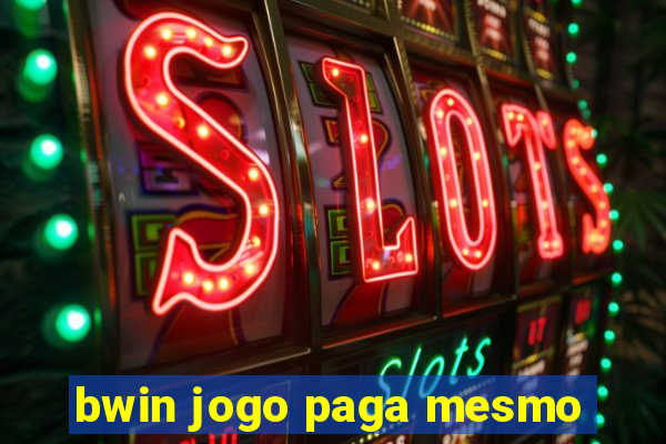 bwin jogo paga mesmo